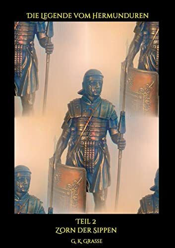 Die Legende vom Hermunduren: Zorn der Sippen Die Legende vom Hermunduren: Zorn der Sippen