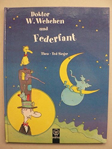 Doktor W. Wehchen und Federfant