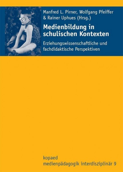 Medienbildung in schulischen Kontexten