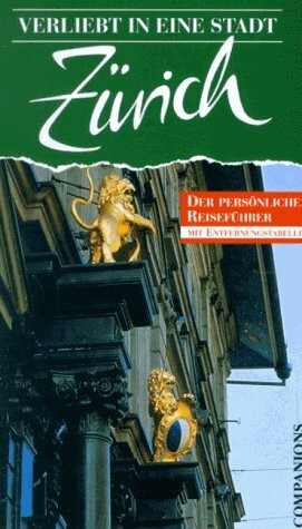 Verliebt in eine Stadt, Zürich