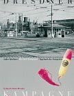 Dresdner Kampagne: Tagebuch des Fotografen