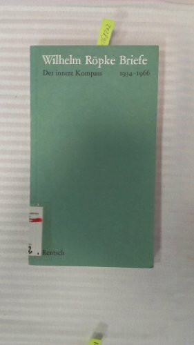 Briefe 1934-1966. Der innere Kompaß