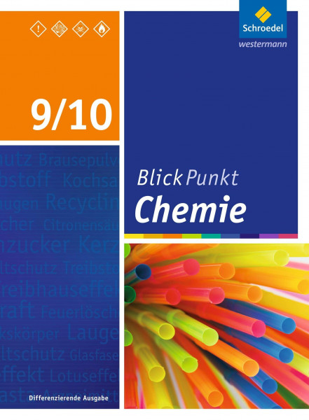 Blickpunkt Chemie - Ausgabe 2016 für Sekundarschulen und Oberschulen in Berlin und Brandenburg: Schülerband 9/10