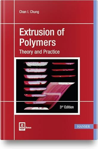 Extrusion of Polymers: Theory & Practice