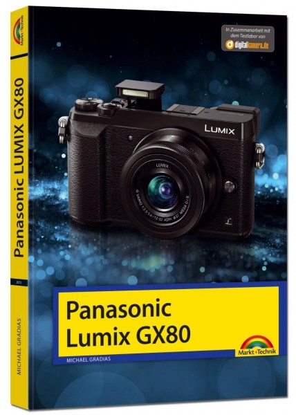 Panasonic LUMIX GX 80 - Das Handbuch zur Kamera