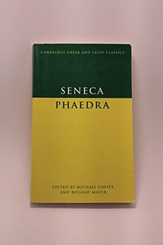 Seneca: Phaedra (Cambridge Greek and Latin Classics)