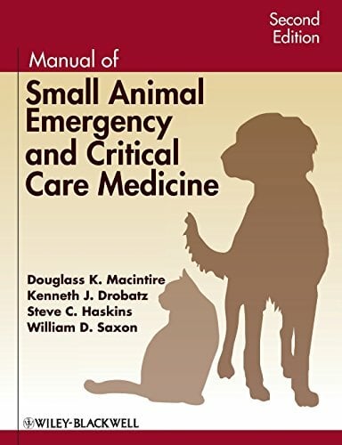 Manual of Small Animal Emergency and Critical Care Medicine Manual of Small Animal Emergency and Critical Care Medicine