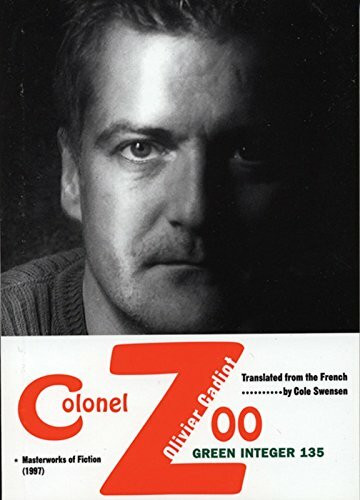 Colonel Zoo (Green Integer, Band 135)