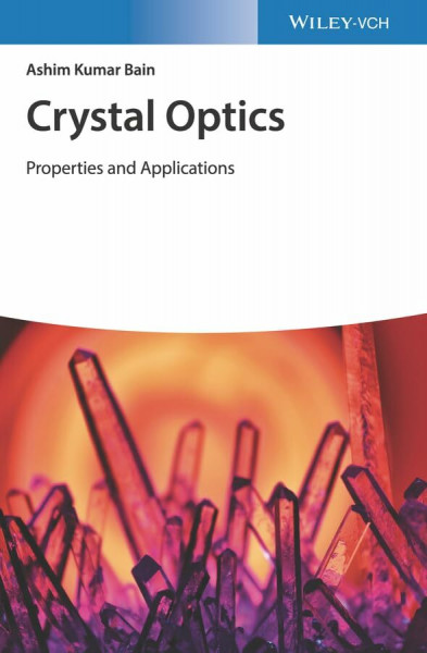 Crystal Optics: Properties and Applications