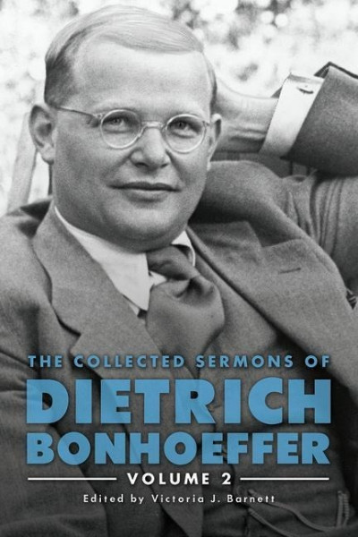 The Collected Sermons of Dietrich Bonhoeffer: Volume 2