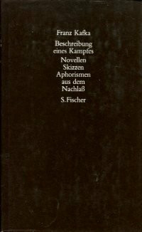 Beschreibung eines Kampfes. Novellen, Skizzen, Aphorismen aus dem Nachlaß