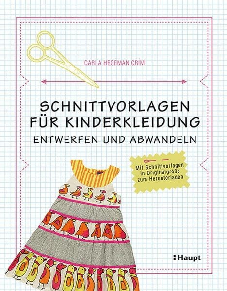 Schnittvorlagen für Kinderkleidung: entwerfen und abwandeln