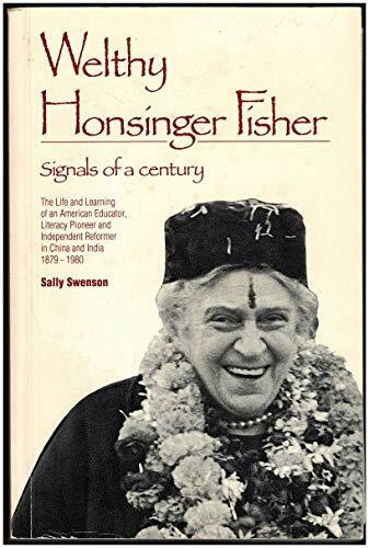 Welthy Honsinger Fisher: Signals of a Century
