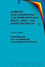 Konkretisierung von Generalklauseln im europäischen Privatrecht