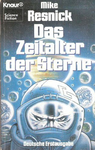 Das Zeitalter der Sterne. Science-Fiction-Roman (Knaur Taschenbücher. Fantasy)