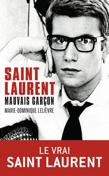 Saint-Laurent, mauvais garçon: Biographie