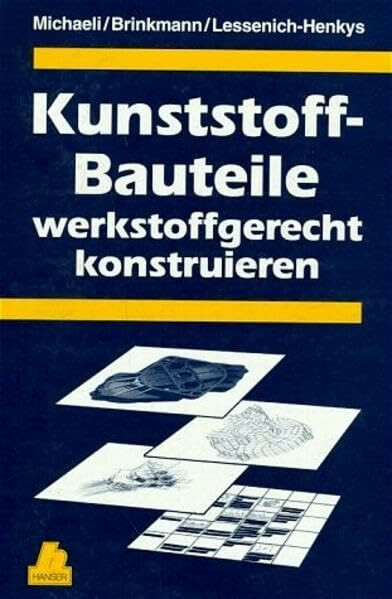 Kunststoff-Bauteile werkstoffgerecht konstruieren