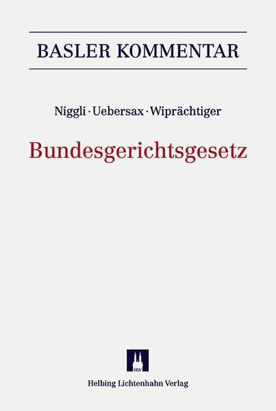 Kommentar zum Bundesgerichtsgesetz (BGG) (Basler Kommentar)