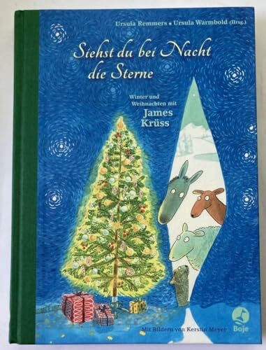 Siehst du bei Nacht die Sterne - Winter und Weihnachten mit James Krüss (Krüss-Bücher)