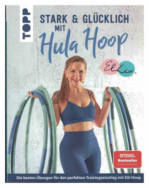 Stark & glücklich mit Hula Hoop von Elli Hoop