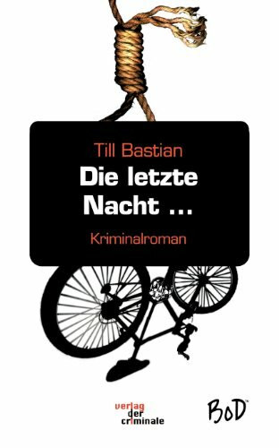 Die letzte Nacht...: Kriminalroman