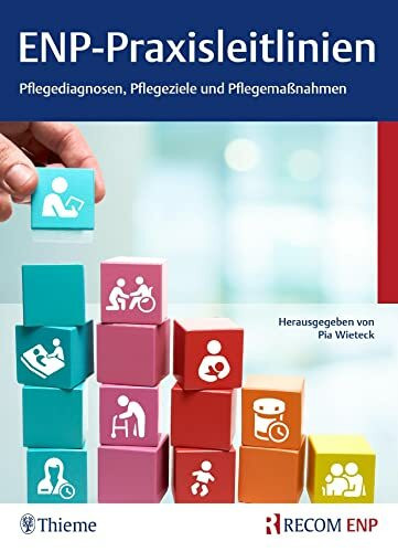 ENP-Praxisleitlinien: Pflegediagnosen, Pflegeziele, Pflegemaßnahmen