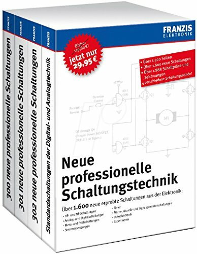 Neue professionelle Schaltungstechniken: Über 1600 neue erpobte Schaltungen aus der Elektronik
