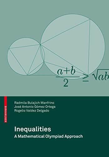 Inequalities: A Mathematical Olympiad Approach