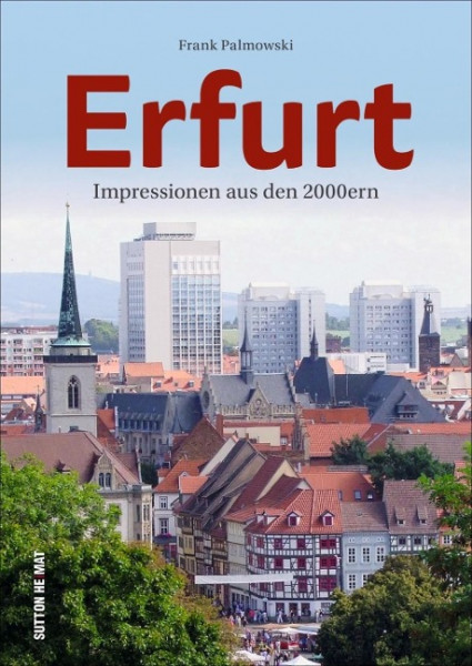 Erfurt im neuen Jahrtausend