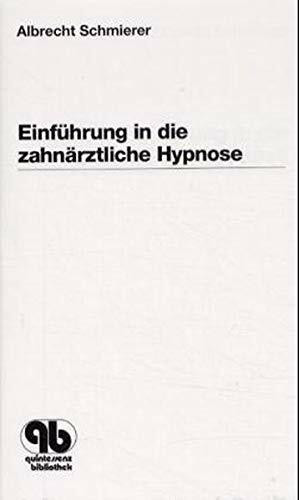 Einführung in die zahnärztliche Hypnose (Golden Line)