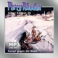 Perry Rhodan Silber Edition 20 - Kampf gegen die Blues (remastered)