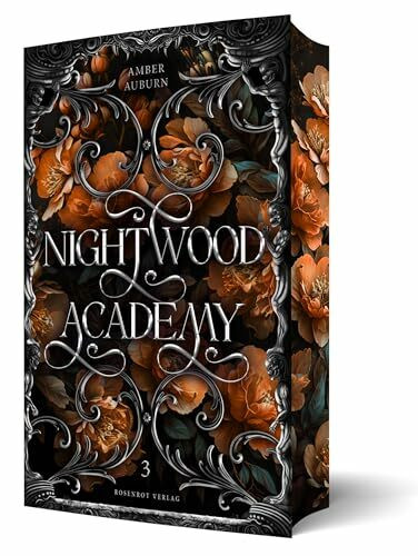 Nightwood Academy 3 – Dark Romantasy Serie: Sammelband mit Buchklappen und wunderschönem Farbschnitt (Nightwood Academy Sammelbände)