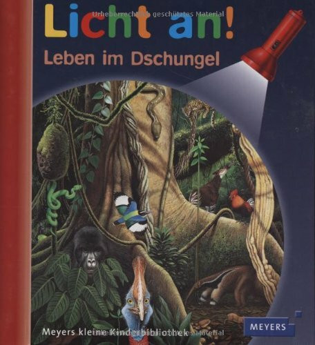 Meyer. Die kleine Kinderbibliothek - Licht an! / Leben im Dschungel