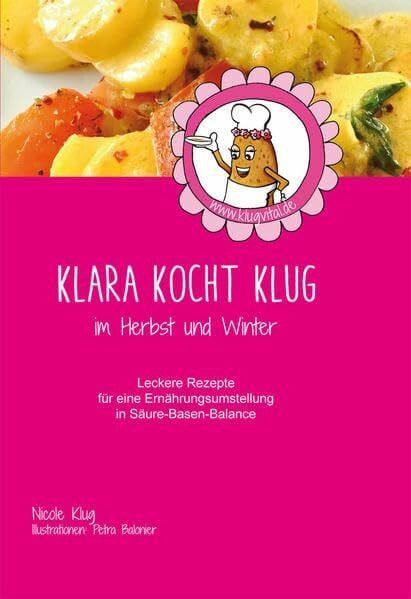 Klara kocht klug: im Herbst und Winter, Ausgabe 2017