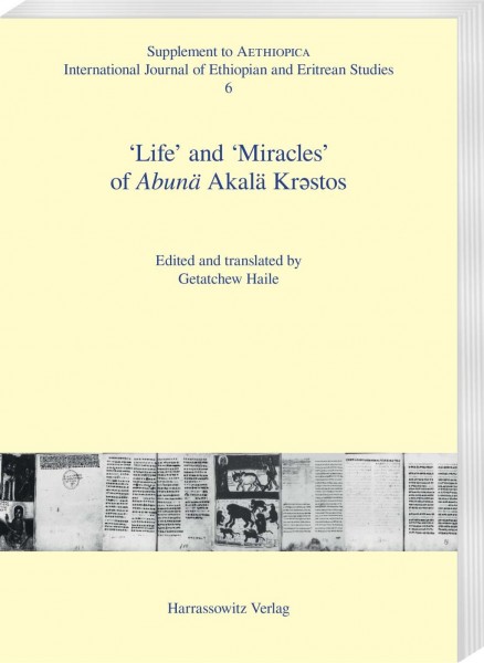 'Life' and 'Miracles'of Abunä Akalä Kr¿stos
