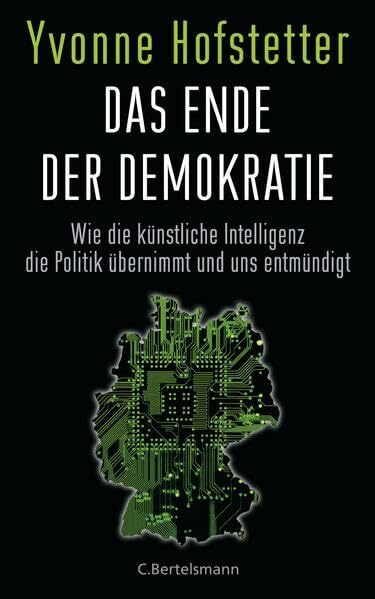 Das Ende der Demokratie: Wie die künstliche Intelligenz die Politik übernimmt und uns entmündigt