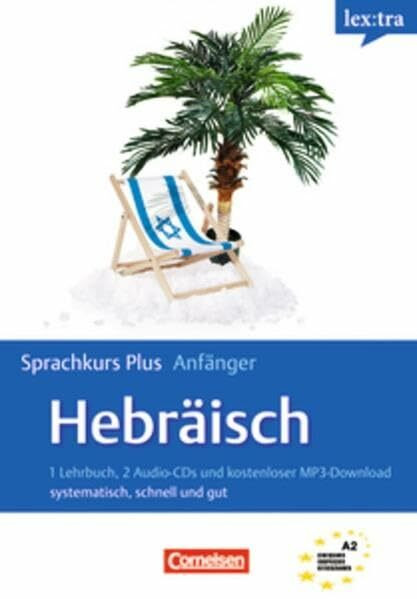 Lextra - Hebräisch - Sprachkurs Plus: Anfänger: A1-A2 - Selbstlernbuch mit CDs und kostenlosem MP3-Download