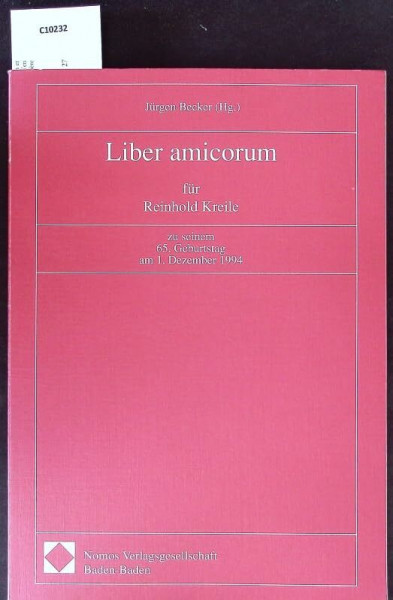 Liber amicorum für Reinhold Kreile: Zu seinem 65. Geburtstag am 1. Dezember 1994