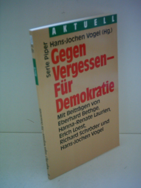 Gegen Vergessen - für Demokratie (Piper Taschenbuch)