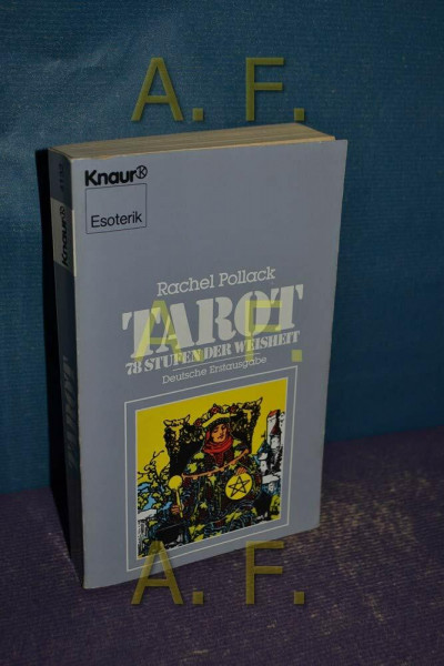 Tarot: 78 Stufen der Weisheit (Knaur Taschenbücher. Esoterik)
