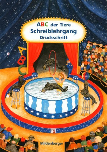 ABC der Tiere: Schreiblehrgang Druckschrift mit Anlauttabelle
