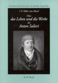 Über das Leben und die Werke des Anton Salieri