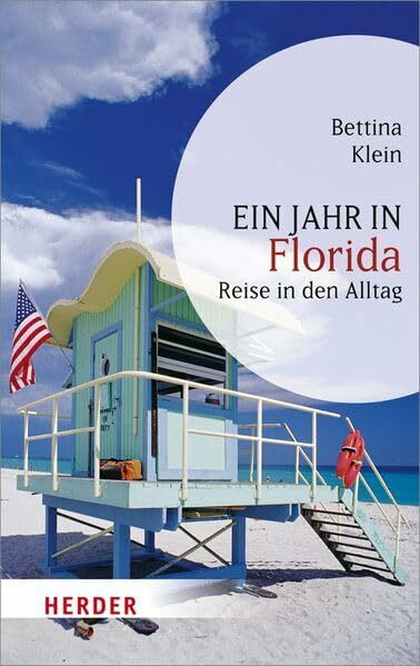 Ein Jahr in Florida: Reise in den Alltag (HERDER spektrum)