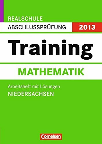 Abschlußprüfung Mathematik Training Niedersachsen Realschule 2013