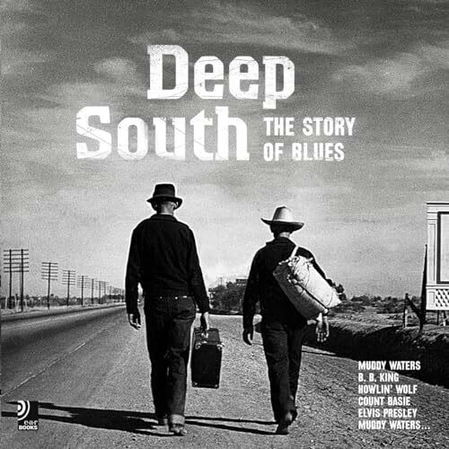 Deep South: The Story Of Blues - Fotobildband inkl. 4 CDs (Deutsch, Englisch) (earbooks)