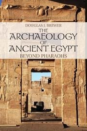 The Archaeology of Ancient Egypt