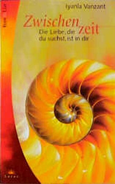 Zwischenzeit. Die Liebe, die du suchst, ist in dir