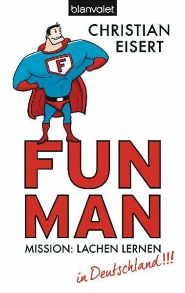 Fun Man: Mission: Lachen lernen in Deutschland