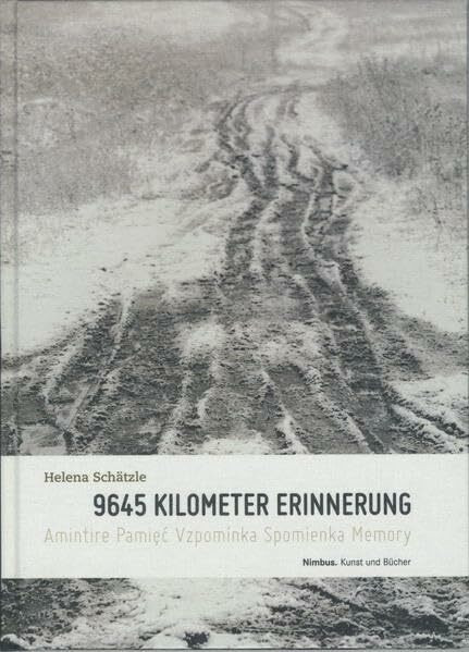 9645 Kilometer Erinnerung: 9645 Kilometres of Memories. Deutsch-Englisch