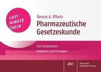 Last Minute Check - Pharmazeutische Gesetzeskunde